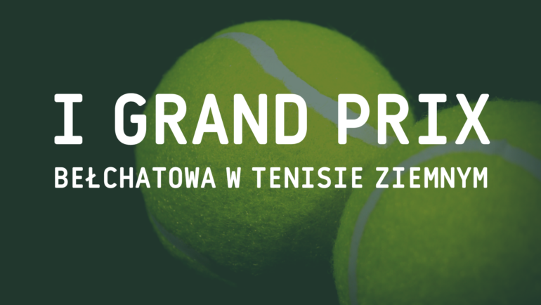 I Grand Prix Bełchatowa w tenisie ziemnym
