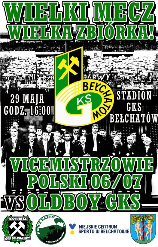 na grafice widoczny plakat promujący mecz piłki nożnej: Wicemistrzowie Polski z sezonu 2006/2007 GKS Bełchatów vs. Oldboy GKS Bełchatów