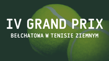IV Grand Prix Bełchatowa w tenisie ziemnym