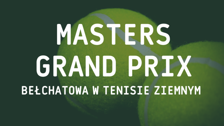 Masters Grand Prix Bełchatowa w tenisie ziemnym